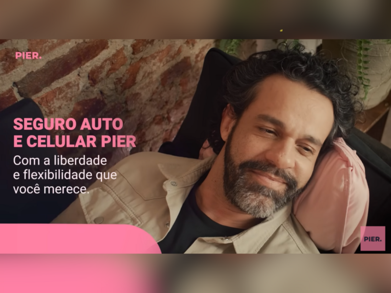 pier-seguradora-lanca-campanha-que-busca-mudar-a-relacao-dos-brasileiros-com-os-seguros