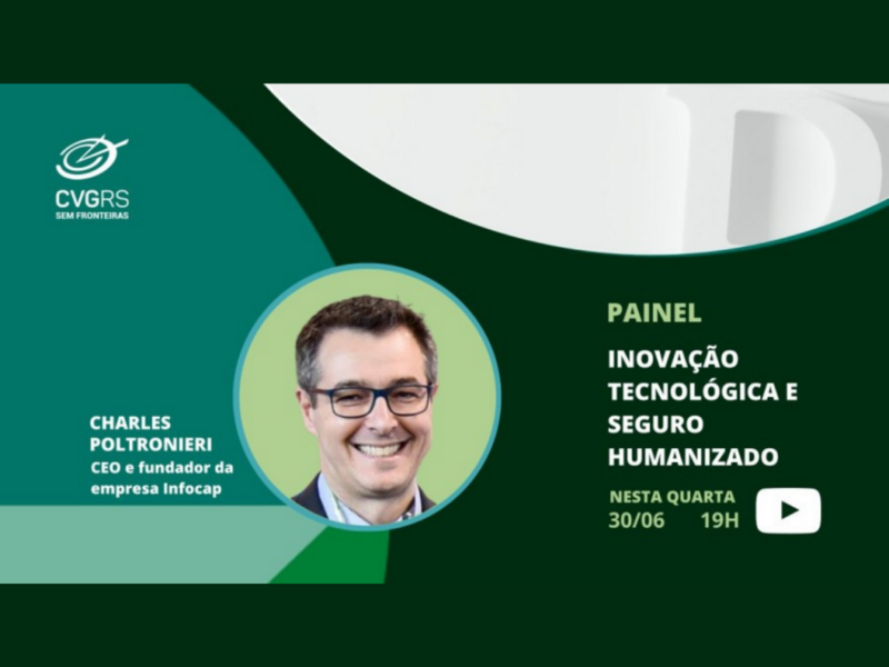 inovacao-tecnologica-e-seguro-humanizado-sera-o-tema-de-especial-cvg-rs-dia-30