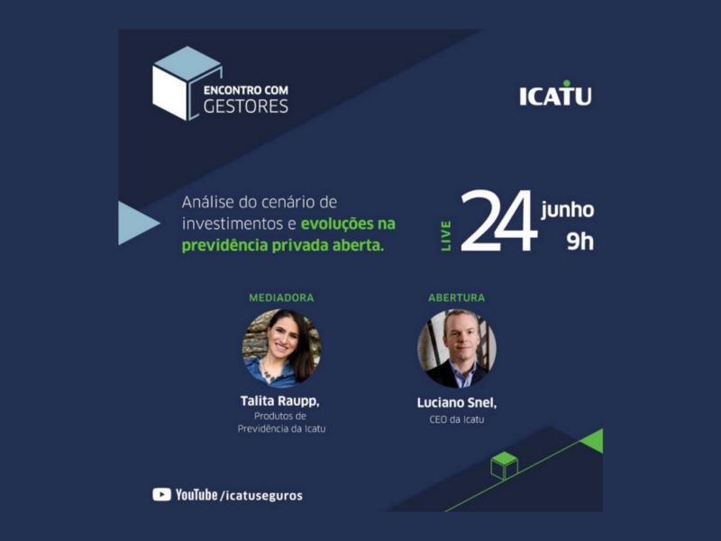 icatu-promove-debates-sobre-o-atual-cenario-de-investimentos-e-previdencia-do-pais-no-encontro-com-gestores-2021