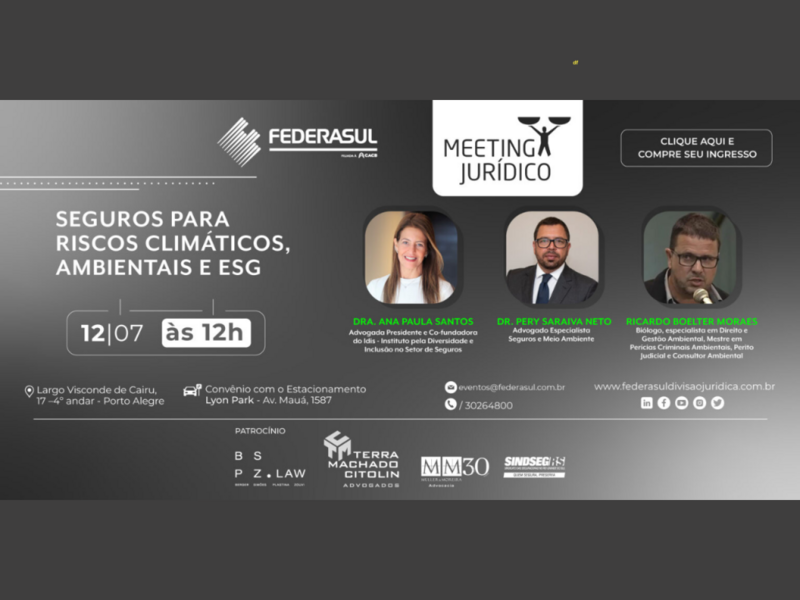 seguros-para-riscos-climaticos-ambientais-e-esg-sera-tema-de-meeting-juridico-da-federasul