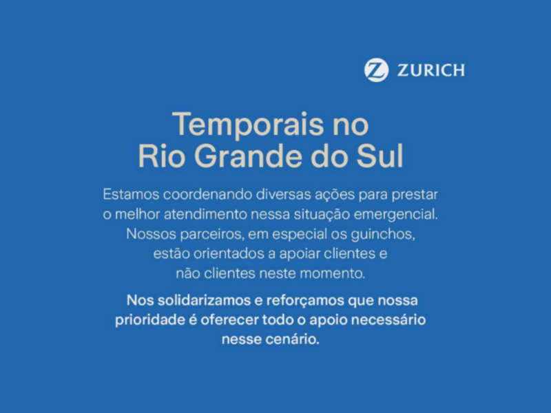 zurich-aciona-o-fundo-de-catastrofe-para-auxilio-a-populacao-do-rs-e-comunica-acoes-a-clientes-e-corretores-gauchos