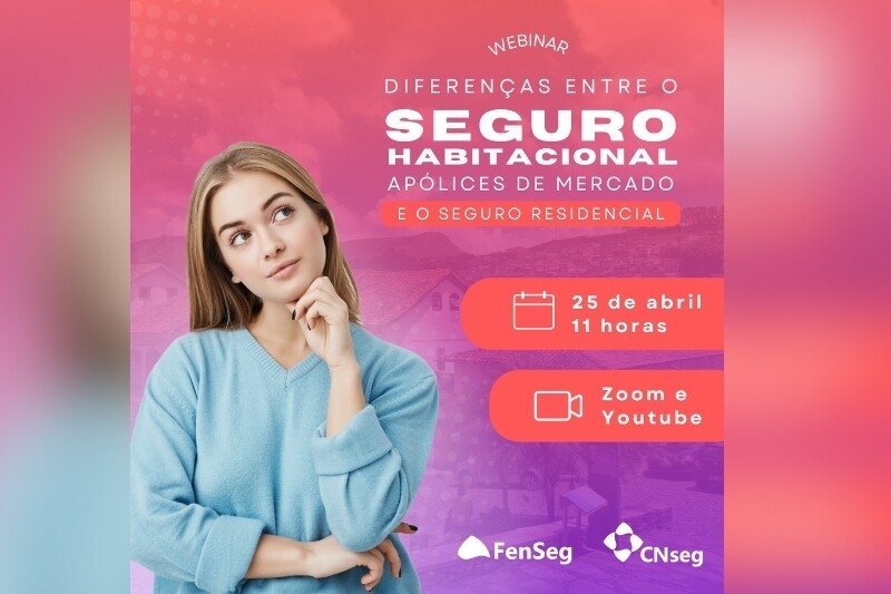 webinar-com-especialistas-da-fenseg-e-apoiado-pela-cnseg-desvenda-as-distincoes-entre-seguro-habitacional-e-residencial