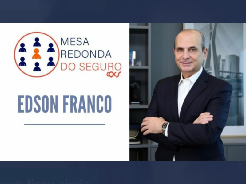 mesa-redonda-do-seguro-recebera-edson-franco-presidente-da-fenaprevi-nesta-quinta-feira-29