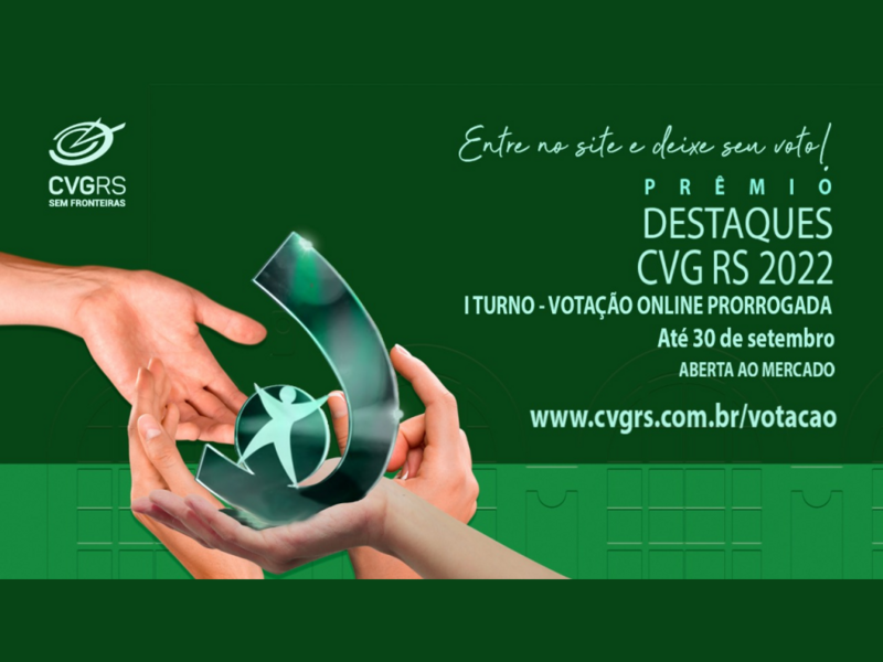cvg-rs-prorroga-prazo-de-votacao-para-o-primeiro-turno-do-premio-destaques-2022-ate-30-de-setembro